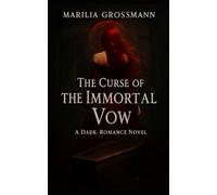 The curse of the immortal vow