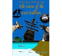 The Curse of the Lost Galleon: The Third Voyage of Sloth and Good Boy: 3