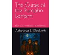 The Curse of the Pumpkin Lantern: Book 2 of The Hollow Hill Chronicles