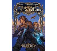 The Curse of the Star Wraiths: 1 (Steel & Stormbright)