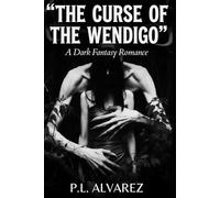 The Curse of the Wendigo (Shadows and Skin)