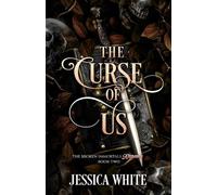 The Curse of Us: The Broken Immortals Reborn Book Two