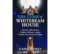 The Curse of Whitebeam House