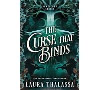 The Curse That Binds: A Bewitched Novel: 3 (Bewitched, 3)