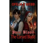 The Cursed Blood (Pure Blood)