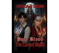 The Cursed Blood (Pure Blood)