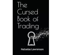 The Cursed Book of Trading: Black Pill Trading