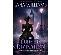The Cursed Divination: A Victorian Historical Murder Mystery: 5 (The Field & Greystone Series)