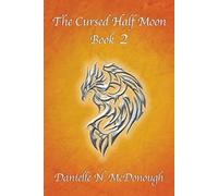 The Cursed Half Moon - Book 2: Book 2