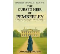 The cursed Heir Of Pemberley: A Pride and Prejudice Reimagining