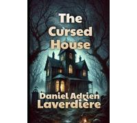The Cursed House: Horrors and Mysteries