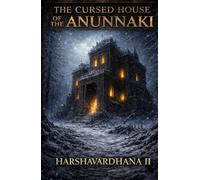 The Cursed House of the Anunnaki: The Hidden Orders