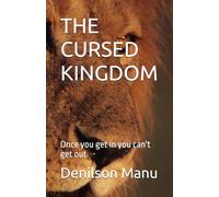 THE CURSED KINGDOM: Once you get in you can't get out