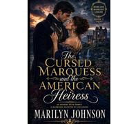 The Cursed Marquess and the American Heiress (The Highland Marriage Ledger)