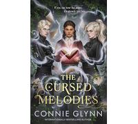 The Cursed Melodies: A dark fantasy adventure full of romance and magic (The Cursed Melodies, 1)