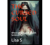 The Cursed Soul: Where Love Becomes a Death Sentence