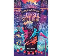 The Cursed Spotlight: Unofficial Adventure Stories for Kpop Demon Hunters Fans (Book 2) (K-Pop Academy)