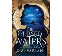 The Cursed Waters: A Vault of Art & Echoes Companion