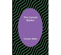 The Curved Blades