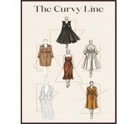 The Curvy Line: A Fashion Design Guide for Sketching, Designing, and Celebrating All Body Shapes, Professional Figure Templates and Croquis Book for Designers
