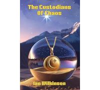 The Custodians Of Chaos (The Eternal Mist Series)