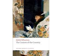 The Custom of the Country (Oxford World’s Classics)