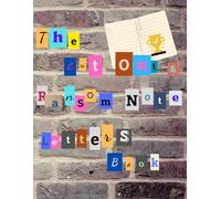 The Cut Out & Collage Ransom Note Letters Book: 3,000+ Alphabet Letters, Punctuation and Symbols in Mixed Fonts & Sizes for Scrapbooking, Collage, ... Crafts & Classroom Projects (Not Stickers)