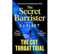 The Cut Throat Trial: The first legal thriller from the author of The Secret Barrister