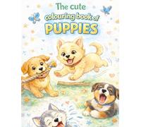 The Cute Colouring Book Of Puppies