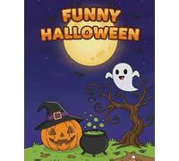 The Cute & Friendly Halloween Coloring Book for Kids: Ghosts, Monsters, Vampires, and Fun Trick-or-Treat Adventures