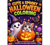 The Cute & Spooky Halloween Coloring Adventure: Vibrant and Friendly Coloring Fun for Kids!