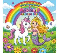 The Cute Unicorns & Mermaids Coloring Book: A Magical Coloring Journey Through Sea and Sky for Children Ages 4-8 (Boys and Girls)