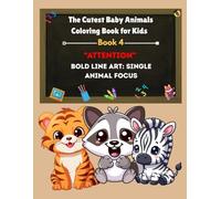 The Cutest Baby Animals Coloring Book for Kids: Kawaii Style •BOLD LINES Easy & Adorable Designs for Kids Ages 3-8