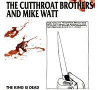 The Cutthroat Brothers & Mike Watt – The King Is Dead – Vinilo 12" (Importación USA)