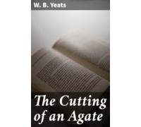The Cutting Of An Agate (ebook)