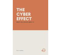 The Cyber Effect: What You Can Do about It