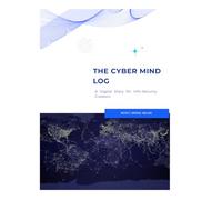 The Cyber Mind Log: A Digital Diary for Info-Security Creators