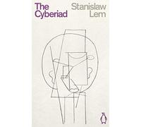 The Cyberiad. Fables For The Cybernetic Age (Penguin Science Fiction)