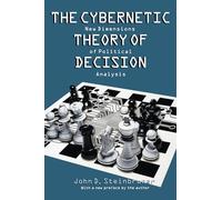 The Cybernetic Theory of Decision: New Dimensions of Political Analysis