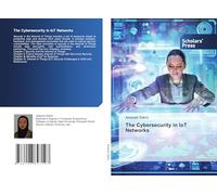 The Cybersecurity in IoT Networks