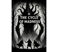 The Cycle of Madness