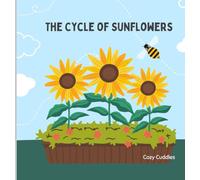The Cycle of Sunflowers: Photosynthesis Story for Children
