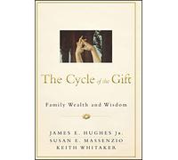 The Cycle of the Gift: Family Wealth and Wisdom: 168 (Bloomberg)