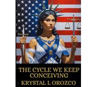 The Cycle We Keep Conceiving