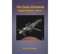 The Cycler Chronicles: Hopper Missions - Part II