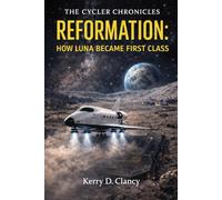 THE CYCLER CHRONICLES: REFORMATION: HOW LUNA BECAME FIRST CLASS