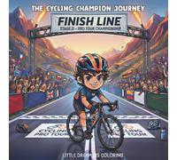 The Cycling Champion Journey: A Young Hero's Cycling Dream - Coloring Book for Kids and Adults