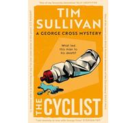 The Cyclist: The must-read mystery with an unforgettable detective in 2026 (George Cross Mysteries)