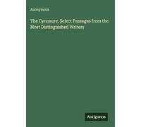 The Cynosure, Select Passages from the Most Distinguished Writers