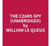 The Czars Spy (unabridged) (audiolibro)